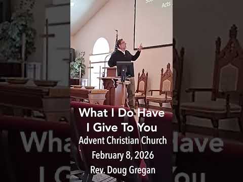What I Do Have I Give To You - Rev. Doug Gregan