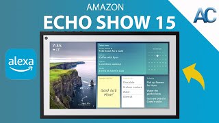 Amazon Echo Show 15 | Progettato per l'organizzazione della tua famiglia!