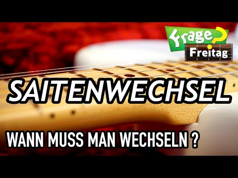 ★ GITARRE ★ NEUE SAITEN AUFZIEHEN ★ WANN MUSS MAN SAITEN WECHSELN??
