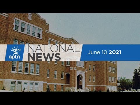 APTN National News June 10, 2021 – Identifying potential grave sites, Kamloops investigation