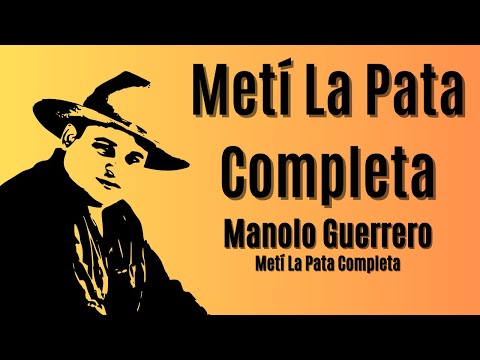 Manolo Guerrero - Metí La Pata Completa (Video Audio Oficial)