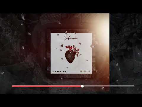 Hanziel - Se Acabo (Prod. JeyBeats)