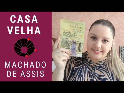 Casa velha - Machado de Assis  [Unicamp 2024]