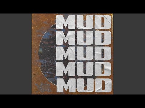 Mud