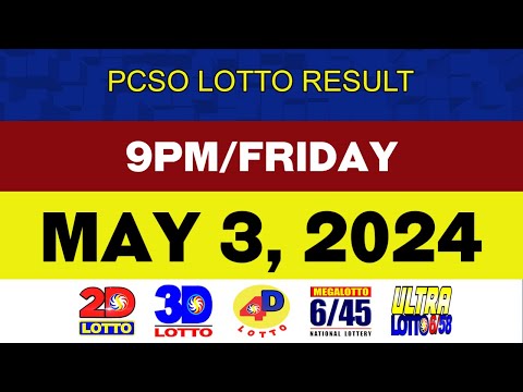 Lotto Result Today MAY 3 9pm Ez2 Swertres 2D 3D 4D 6/45 6/58 PCSO