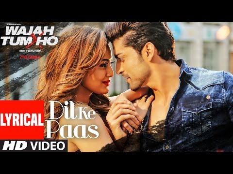 Dil Ke Paas Lyrical Video Song | Wajah Tum Ho | Arijit Singh, Tulsi Kumar