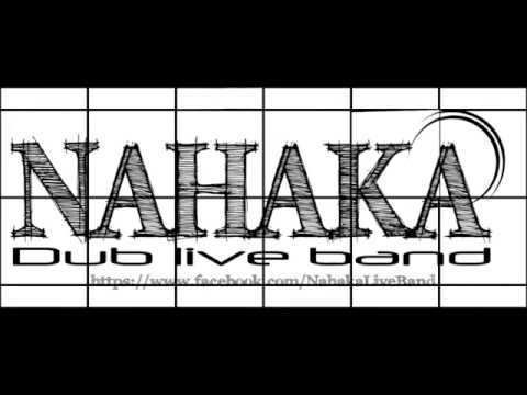 NAHAKA - La 30aine 🔥🔥