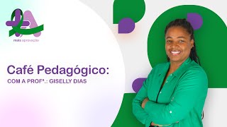 Café Pedagógico: Bate-papo com Celiana