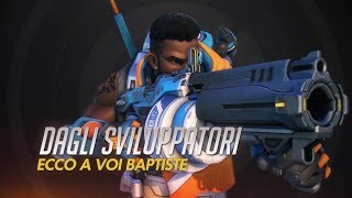 Overwatch - Dagli sviluppatori | Ecco a voi Baptiste
