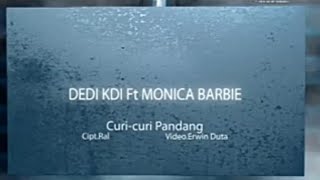 Download lagu Dedi Kdi feat Monica Barbie-Curi-Curi PandangTapsel Madina mp3