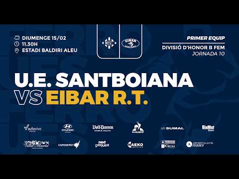 U.E. Santboiana - Eibar R.T. (10ª jornada DH B Femenina)
