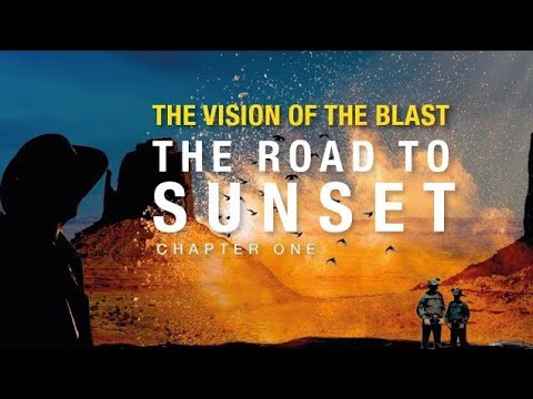 The Vision Of The Blast || The Road To Sunset || Chapter One
