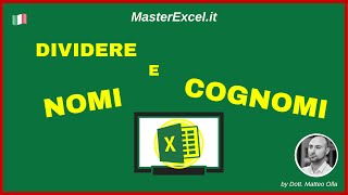 MasterExcel.it - Tutorial dividere Testi in colonne su Excel: come dividere Nomi e Cognomi