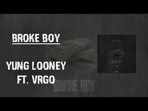 Broke Boy ft.VRGO (Prod. R3CKLESS)