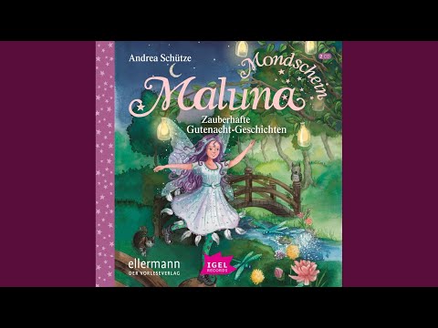 Kapitel 23 - Maluna Mondschein. Zauberhafte Gutenacht-Geschichten