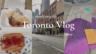 A Simple Week in Toronto🇨🇦| Work, Home & the Best Bread I’ve Ever Had