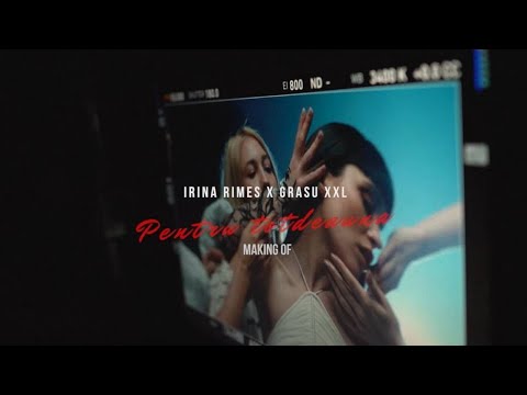 Irina Rimes x Grasu XXL - Pentru totdeauna | Making of