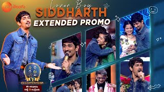 Lover Boy Siddharth Extended Promo | SAREGAMAPA CHAMPIONSHIP | This Sunday At 9 PM | Zee Telugu