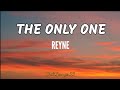 The Only One - Reyne Cover (Lyrics)