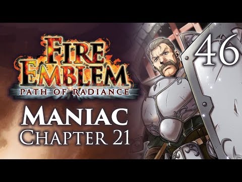 Part 46: Let's Play Fire Emblem Path of Radiance, Maniac Mode, Chapter 21 - "Dainwreck"