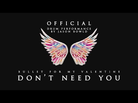 Jason Bowld drum performance - Don't need you - Bullet for my Valentine