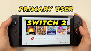 Nintendo Switch 2 : How to Change the Primary Account User