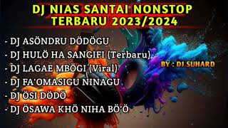 Download lagu DJ NIAS SANTAI NONSTOP TERBARU 2023/2024 | LAGU NIAS DJ HULÖ HA SANGIFI mp3