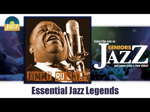 Jimmy Rushing - Essential Jazz Legends (Full Album / Album complet)