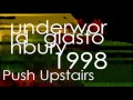 Underworld: Push Upstairs  - Glastonbury 1998