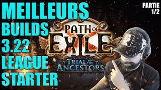 Path Of Exile 3.22 : Tierlist des Meilleurs builds pour League Start le patch avec Guides !!