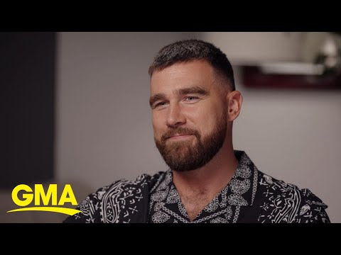 特拉維斯-凱爾斯暢談鎂光燈下的生活 (Travis Kelce opens up about life in the limelight)