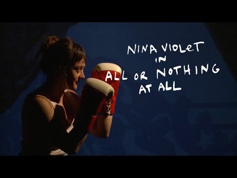 Nina Violet - All Or Nothing At All [Official Video]