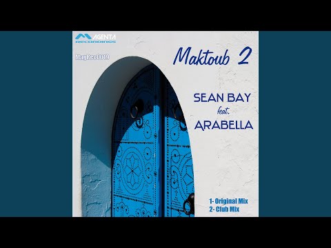 Maktoub 2 (Club Mix)