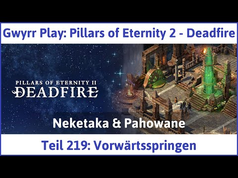 Pillars of Eternity 2 deutsch Deadfire Teil 219 - Vorwärtsspringen Let's Play