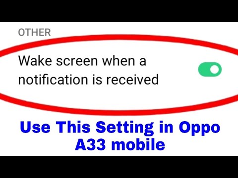 oppo A33 me wake screen when a notification is received setting on use kaise kare