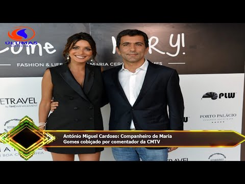 António Miguel Cardoso: Companheiro de Maria  Gomes cobiçado por comentador da CMTV