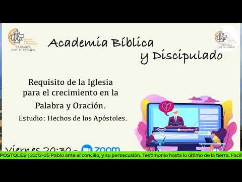 Academia Bíblica | Hechos 23:12-35. Pablo es arrestado; El complot y como se frustra.