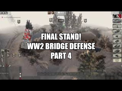The Final Stand! Men Of War Assault Squad 2 Gameplay: Epic Bridge Defense!