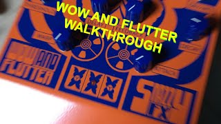 Video thumbnail for Snazzy FX Wow And Flutter Pedal Walkthrought by Stazma