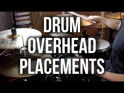 Drum Overhead Mic Placements