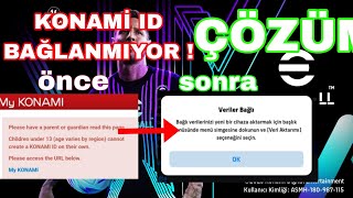 Konami ID nasıl bağlanır (13 yaş hatası çözüm)