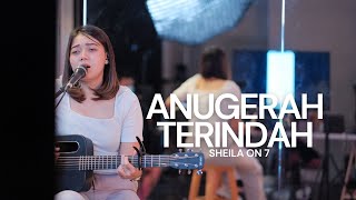 Download lagu LIA MAGDALENA | SHEILA ON 7 - ANUGERAH TERINDAH mp3