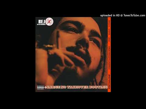 Post Malone feat Quavo & Future - Congratulations(Large no TakeOver Bootleg)