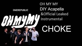 Choke Vocals Only(by OneRepublic)