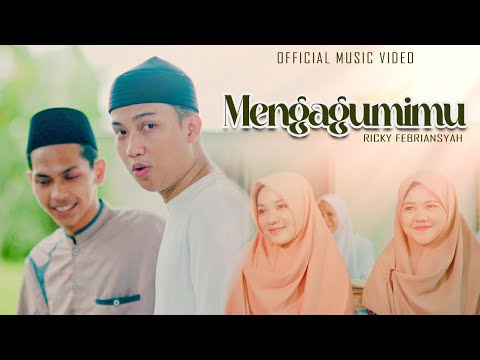 MENGAGUMIMU - RICKY FEBRIANSYAH ( OFFICIAL MUSIC VIDEO )