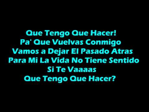 Que Tengo Que Hacer? - Daddy Yankee (with lyrics)