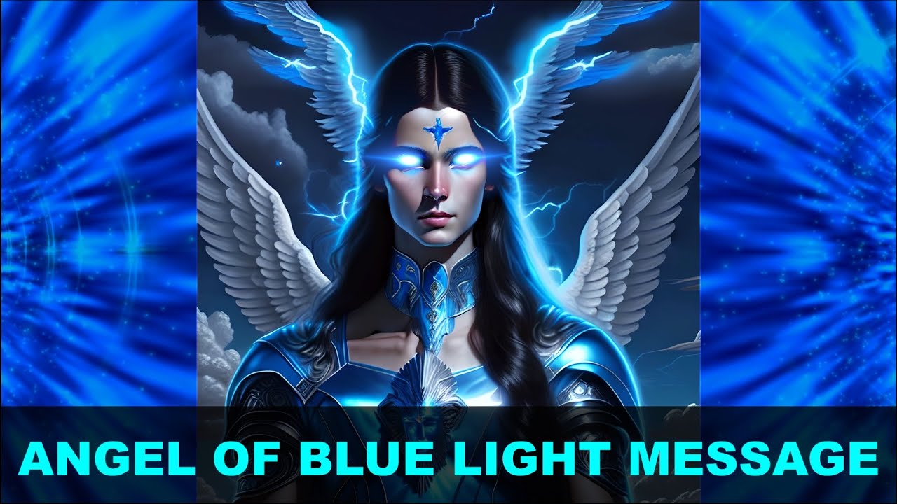 Angel of Blue Light Message | Angels Message #15