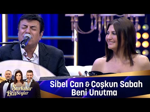 Sibel Can & Coşkun Sabah - Beni Unutma