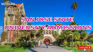 San Jose State University Admissions 2024: Your Complete Guide to SJSU! 🎓 - Nomad Credit