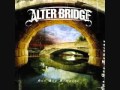 Alter Bridge - Watch Your Words